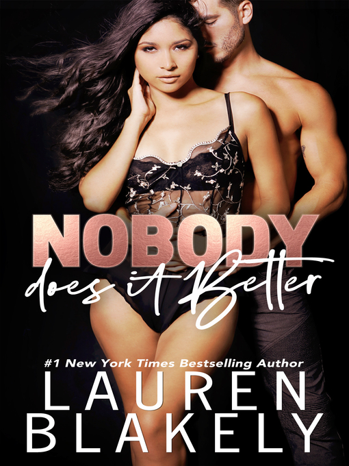 Title details for Nobody Does It Better by Lauren Blakely - Wait list